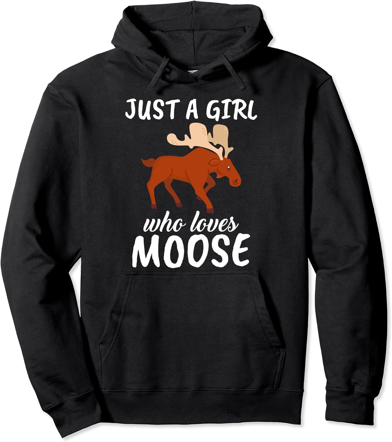 Just A Girl Who Loves Moose Clothes Outfit Gift Moose Pullover Hoodie Amazon.co.uk Clothing